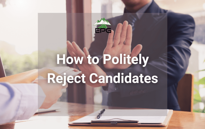 How to Politely Reject Candidates