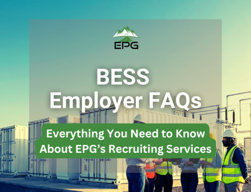 BESS Employer FAQs: Everything You Need to Know About EPG’s Recruiting Services