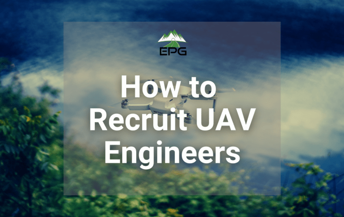 How to Recruit UAV Engineers