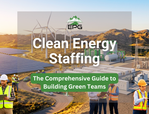 Clean Energy Staffing: The Comprehensive Guide to Building Green Teams