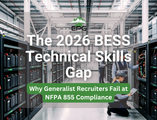 The 2026 BESS Technical Skills Gap: Why Generalist Recruiters Fail at NFPA 855 Compliance