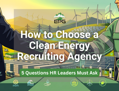 How to Choose a Clean Energy Recruiting Agency: 5 Questions HR Leaders Must Ask