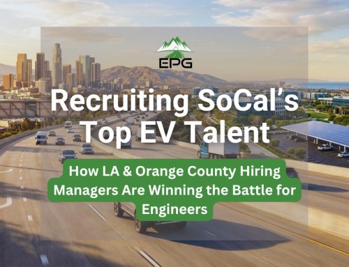 Recruiting SoCal’s Top EV Talent: How LA & Orange County Hiring Managers Are Winning the Battle for Engineers